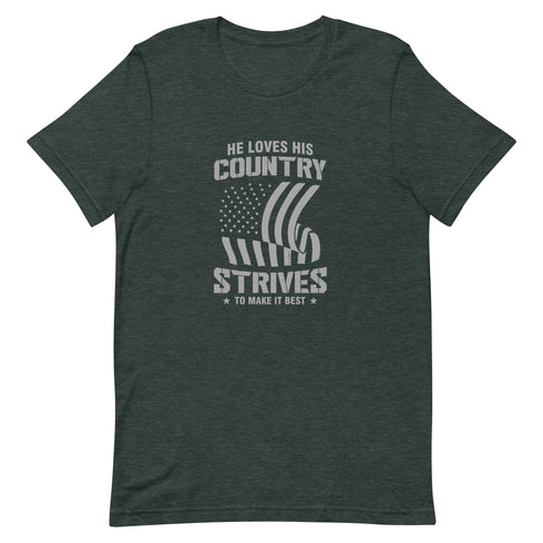 He Loves His Country Strives To Make It Best Unisex t-shirt - Mainstream Freedom